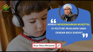Download lagu Apakah Mendengarkan Murottal di Youtube Pahalanya Sama dengan Baca Sendiri? | Buya Yahya Menjawab mp3