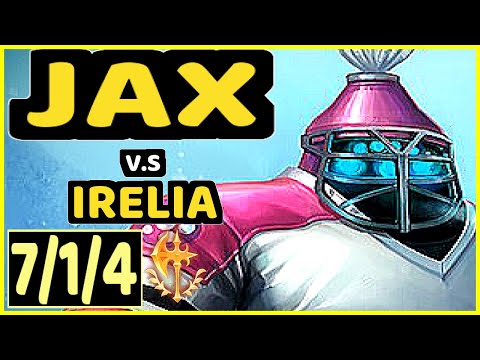 WERLYB (JAX) vs IRELIA - 7/1/4 KDA TOP GAMEPLAY - EUW Ranked GRANDMASTER