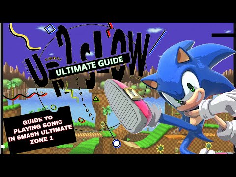 The Smash ULTIMATE Sonic guide! (Part 1)