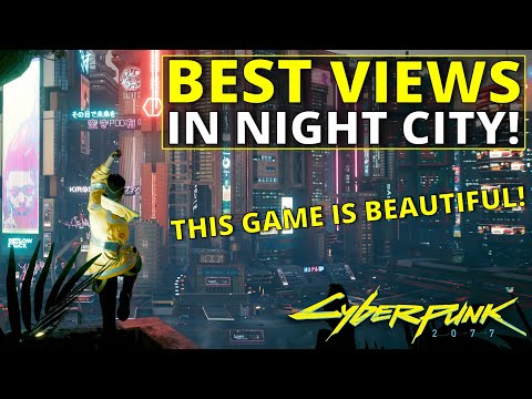 Top 10 BEST Views in Night City!