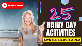 25 Rainy Day Activities in Myrtle Beach SC (Indoor Fun Guide)