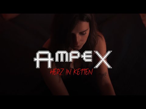 AMPEX - Herz in Ketten [Offizielles Video]