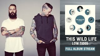 This Wild Life - "Let Go" feat. Maya Tuttle (Full Album Stream)