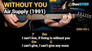 Download lagu Without You - Air Supply Version (1991) Easy Guitar Chords Tutorial with Lyrics mp3