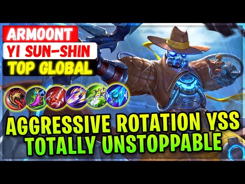 Aggressive Rotation YSS, Totally Unstoppable [ Top Global Yi Sun-shin ] Armoont - Mobile Legends