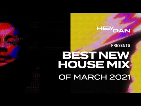 Best New House Mix of March 2021 | Ferreck Dawn, Dance System, Justin Jay, Perky Wires + more