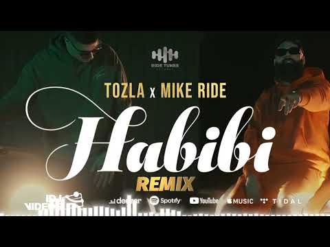 TOZLA x MIKE RIDE - HABIBI (DEJSA REMIX)