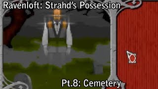 Let's Play - Ravenloft: Strahd's Possession Pt.8 - Cemetery