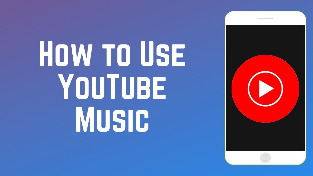 How to Use YouTube Music - Beginners Guide