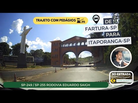SP-249 / SP-255 | DE FARTURA-SP PARA ITAPORANGA-SP | RODOVIA EDUARDO SAIGH