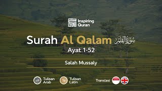 Download lagu Surah Al Qalam 1- 52 - Salah Mussaly | Arab, Latin dan Terjemahan | Beautiful Recitation mp3
