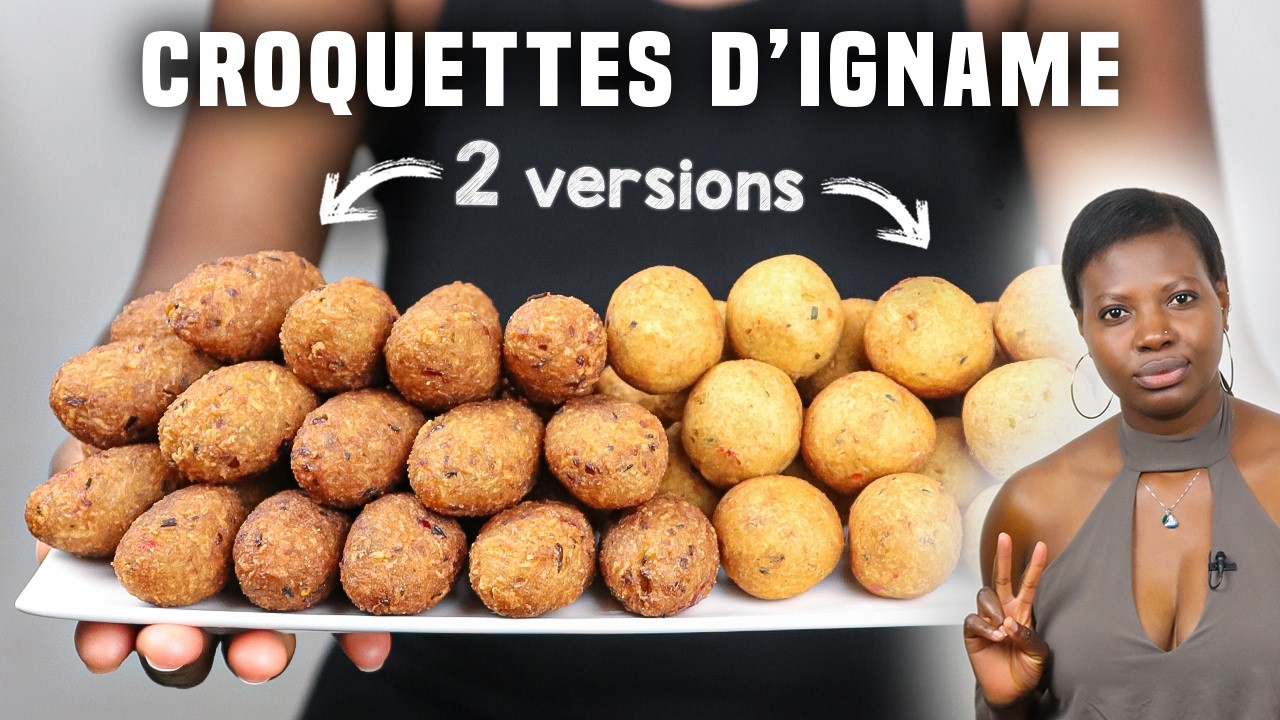 CROQUETTES D'IGNAME (2 Façons)