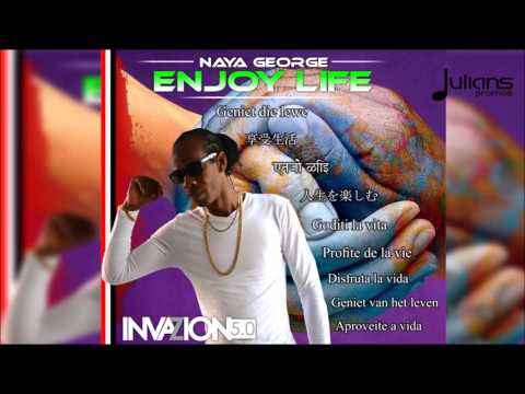 Naya George - Enjoy Life "2017 Soca" (Trinidad)