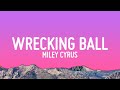 Miley Cyrus Wrecking Ball Lyrics