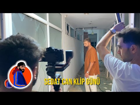 SEDAT CAN KLİP ÇEKİM GÜNÜ