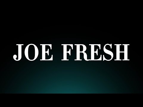 Learn How to Pronounce 'Joe Fresh'! Correctly (Fashion Brand Pronunciation)