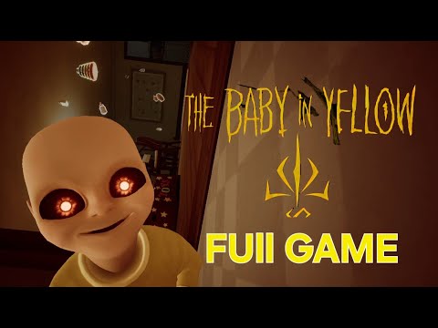The baby in yellow Update 2.2.3 GAME PLAY Walkthrough FUll GAME 