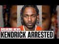 Kendrick Lamar ARRESTED For Drake's Friends Murder