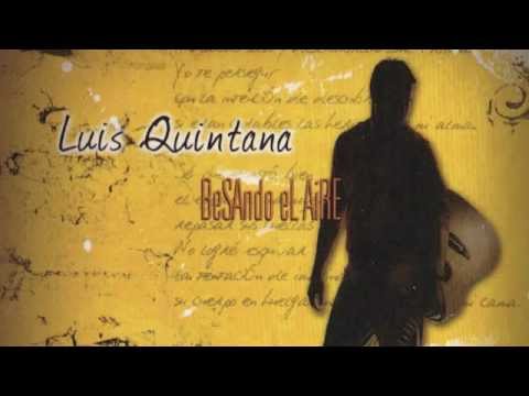 Luis Quintana - "Quien me iba a decir"