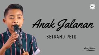 Download lagu ANAK JALANAN ( cover ) by BETRAND PETO PUTRA ONSU mp3