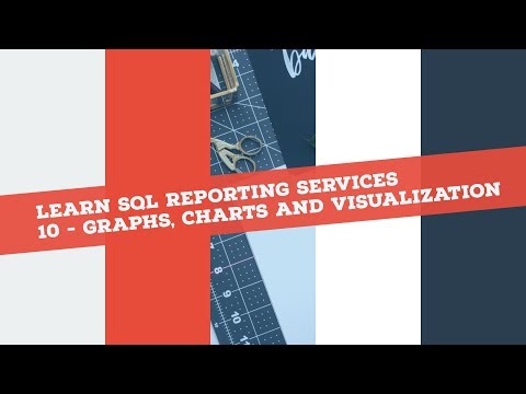 Reporting Services (SSRS) in 120 mins: P10 - SSRS Graphs and Visualization