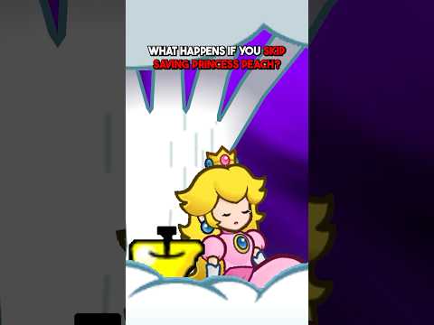 What if you skip Peach in Super Paper Mario?
