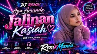 Download lagu DJ Remix Ayu Amanda - Jalinan Kasiah Ai Version|Cover RemixMania mp3 Download lagu DJ Remix Ayu Amanda - Jalinan Kasiah Ai Version|Cover RemixMania mp3