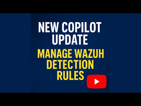Manage Wazuh Detection Rules with CoPilot