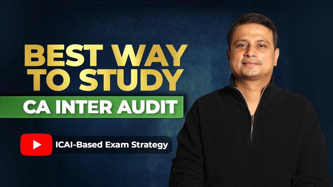 How to Prepare CA Inter Audit for Jan/May 2026 | Study Material, Writing Tips & Plan