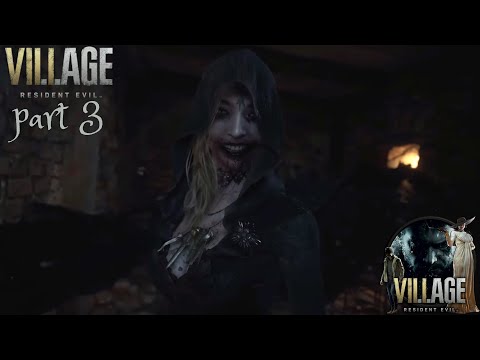 RESIDENT EVIL 8 VILLAGE - GAMEPLAY WALKTHROUGH - PART 3 - FULL GAME - NO COMMENTARY