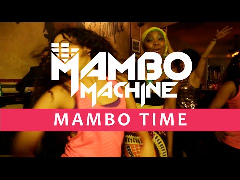 Mambo Machine feat. Mayelis - Mambo Time (Official Video)