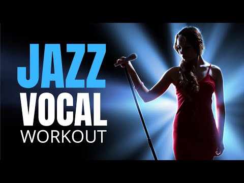 Jazz Vocal Workout For Ladies
