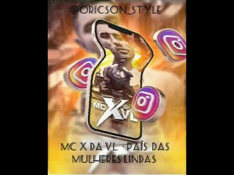 Mc X da VL - País das Mulheres Lindas ( Dj Guh Mix )