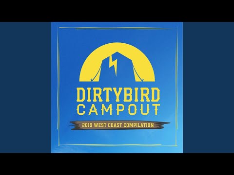 Dirtybird Campout: 2019 West Coast Compilation (Continuous DJ Mix)