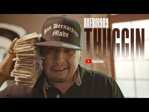 DOEBOI909 - THUGGIN