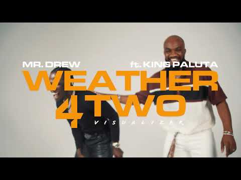 Mr Drew - Weather 4 Two Ft King Paluta (Visualizer)