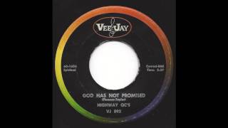 Highway QC's   God Has Not Promised   '60 Gospel