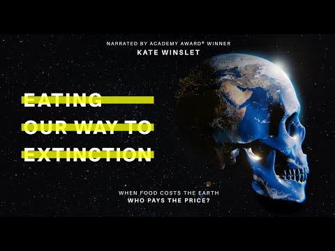 Eating Our Way to Extinction (Trailer 3)