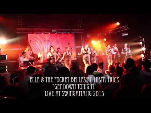 Get Down Tonight (Mista Trick Remix) - Swingamjig Festival // Elle & The Pocket Belles