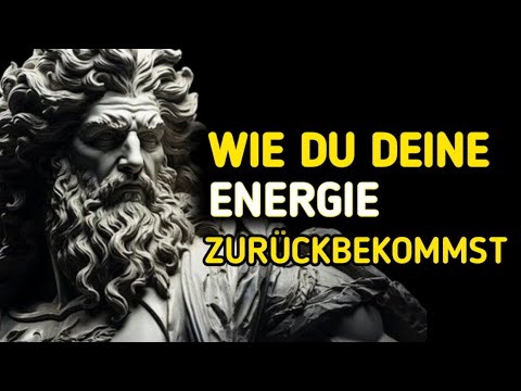 🌟 HOL DIR DEINE ENERGIE ZURÜCK: geistiges und emotionales Gleichgewicht | Stoische Weisheit