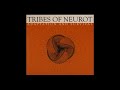 Tribes Of Neurot - Metamorphosis