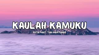 Download lagu Fatin feat. The Overtunes - Kaulah Kamuku (Lyric) mp3