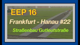EEP 16 / Frankfurt - Hanau #22 / Straßenbau Gutleutstraße