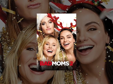 Bad Moms 2