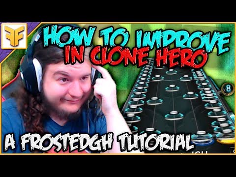 A Beginner's Guide to Mastering Clone Hero - Mentality [Part 1]