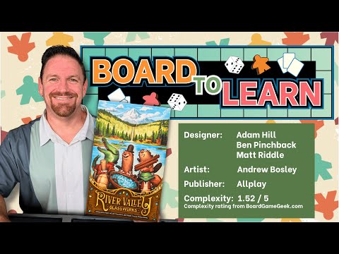 How To Play River Valley Glassworks