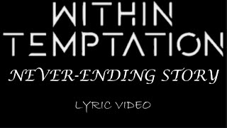 Within Temptation - Never-Ending Story - 2000 - Lyric Video