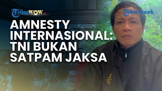 Kritik Keras Amnesty International soal TNI di Sidang Nadiem Makarim: TNI Bukan Satpam Jaksa!