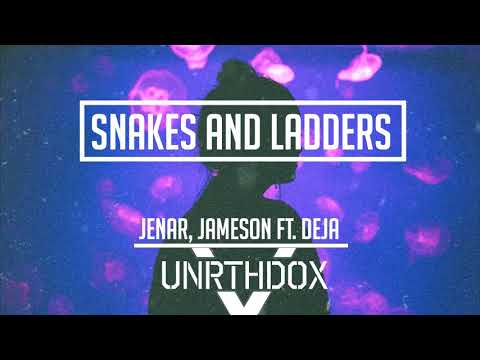 Jenar, Jameson - Snakes and Ladders ft. Deja