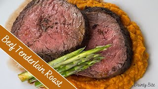 Perfect Oven Roasted Beef Tenderloin